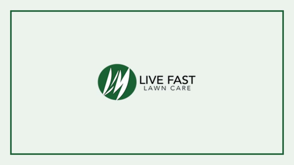 live-fast-lawn-care